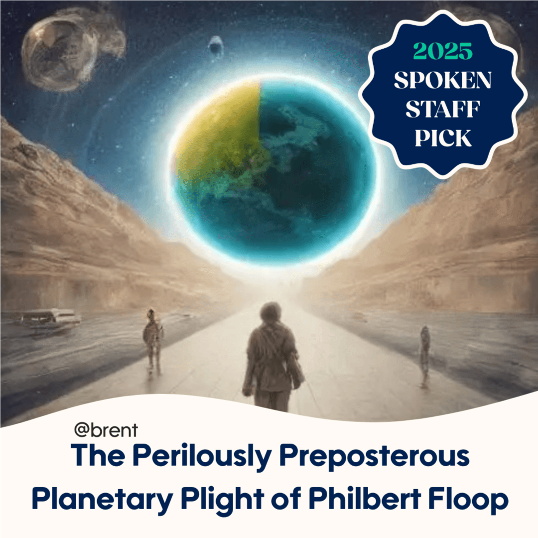 The Perilously Preposterous Planetary Plight of Philbert Floop (ch.1-3)