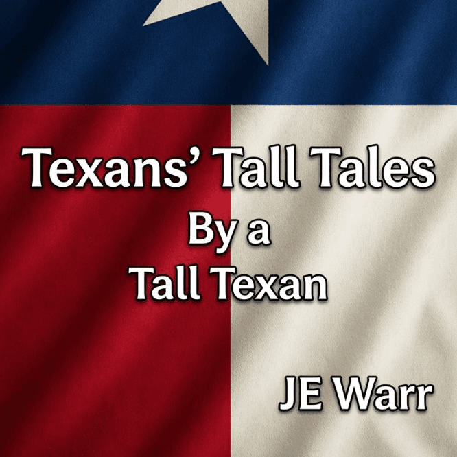 Texans'Tall Tales by a Tall Texan