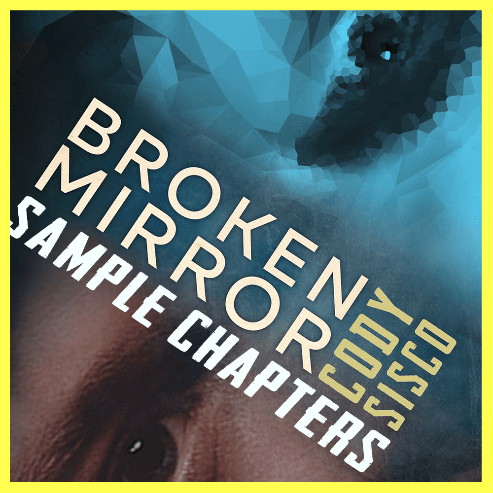 Broken Mirror — Sample Chapters