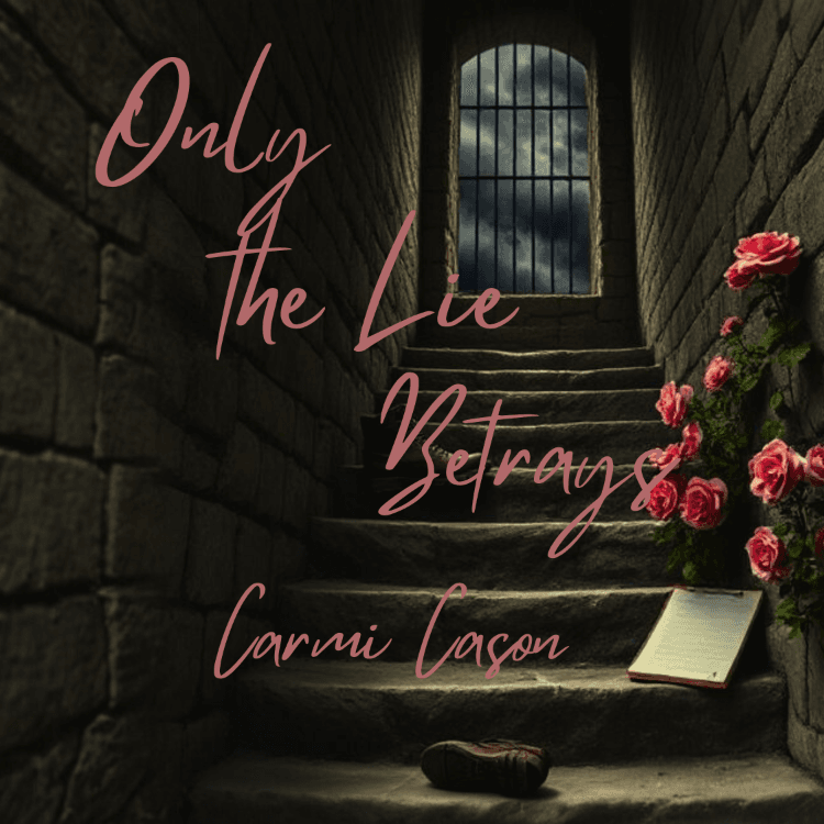 Only the Lie Betrays: Beyond the Code, Book 2 Teaser