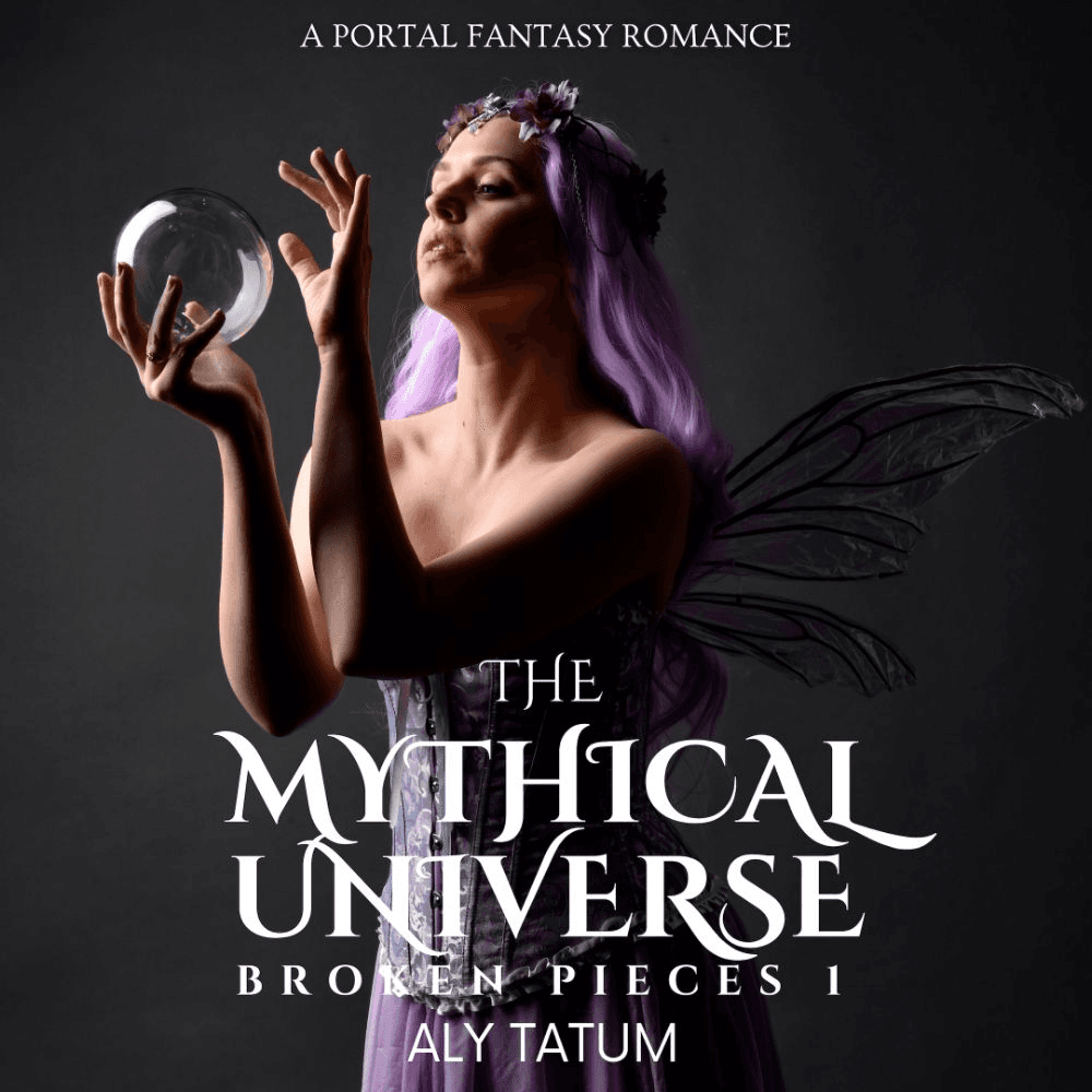 The Mythical Universe: A Portal Fantasy Romance