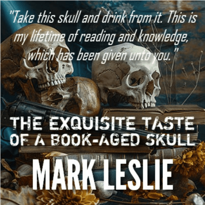 The Exquisite Taste of a Book-Aged Skull