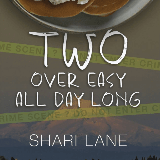 Two Over Easy All Day Long - Chapter Three