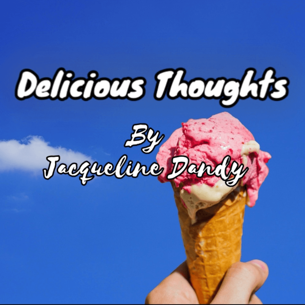 Delicious Thoughts by Jacqueline Dandy: Classic Edition, VOLUME 2