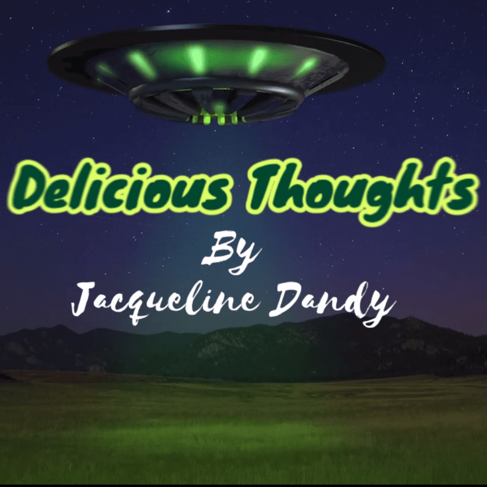Delicious Thoughts by Jacqueline Dandy: Classic Edition, Volume 1
