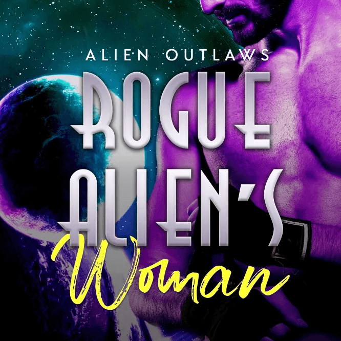 Rogue Alien's Woman (Alien Outlaws Book Two)