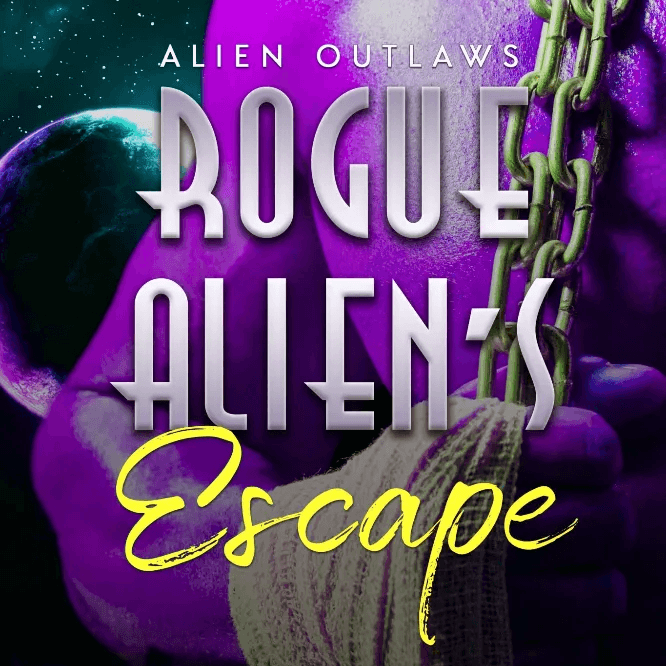 Rogue Alien's Escape (Alien Outlaws Book One)