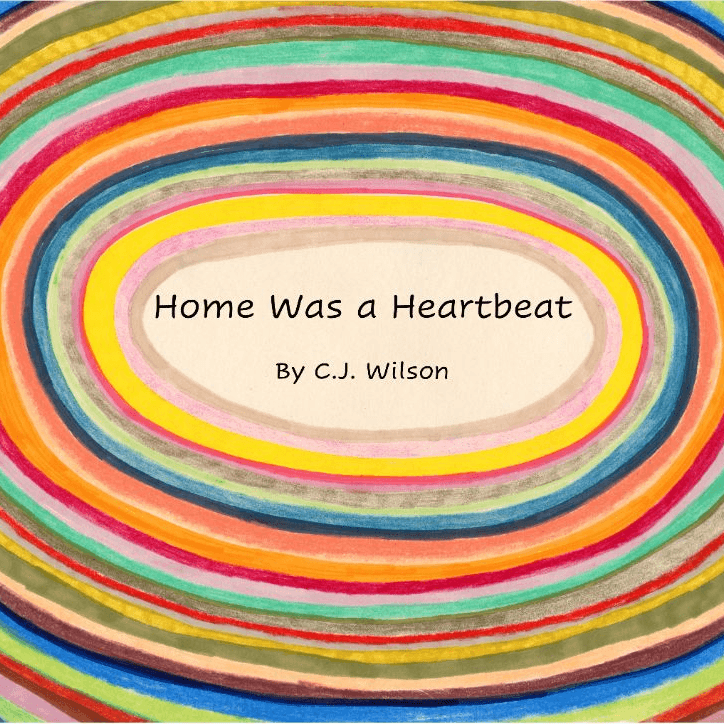 Home Was a Heartbeat