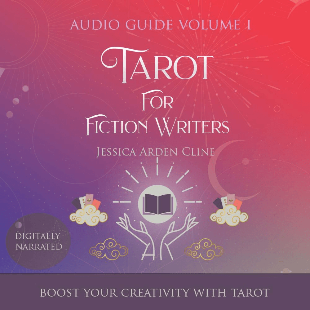 Tarot for Fiction Writers: Boost Your Creativity with Tarot: Tarot for Fiction Writers Audio Guides Volume 1