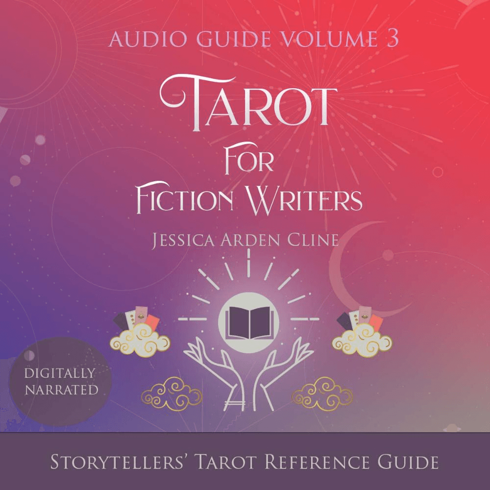 The Storytellers' Tarot Reference Guide: Tarot for Fiction Writers Audio Guides Volume 3
