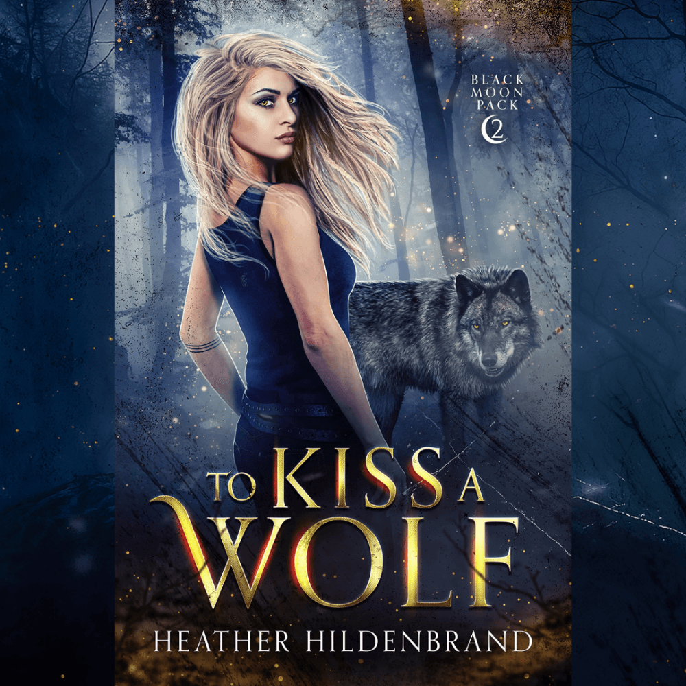 To Kiss A Wolf (Black Moon Pack #2)