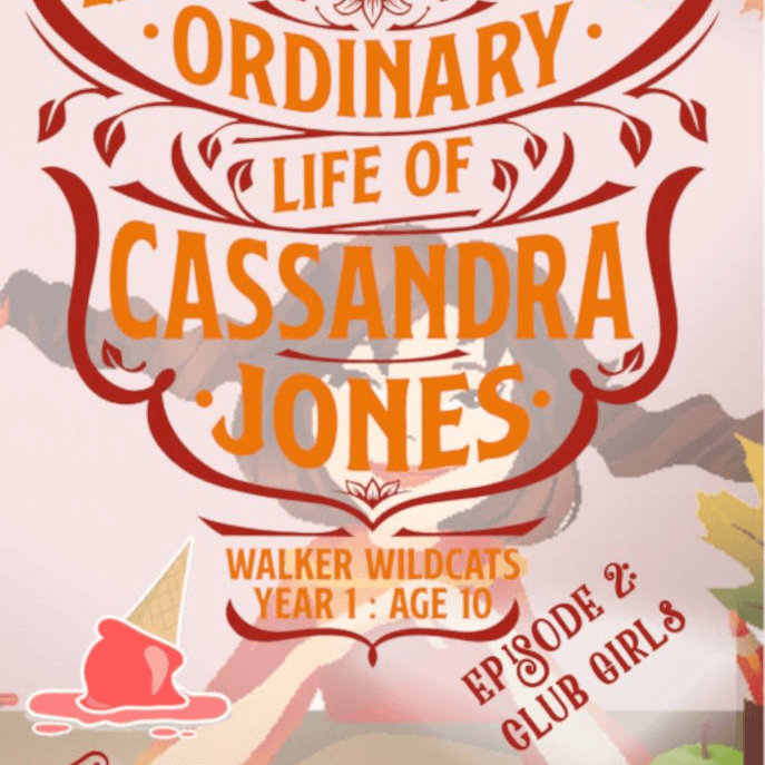 Episode 2: Club Girls (Season 1: The Extraordinarily Ordinary Life of Cassandra Jones)