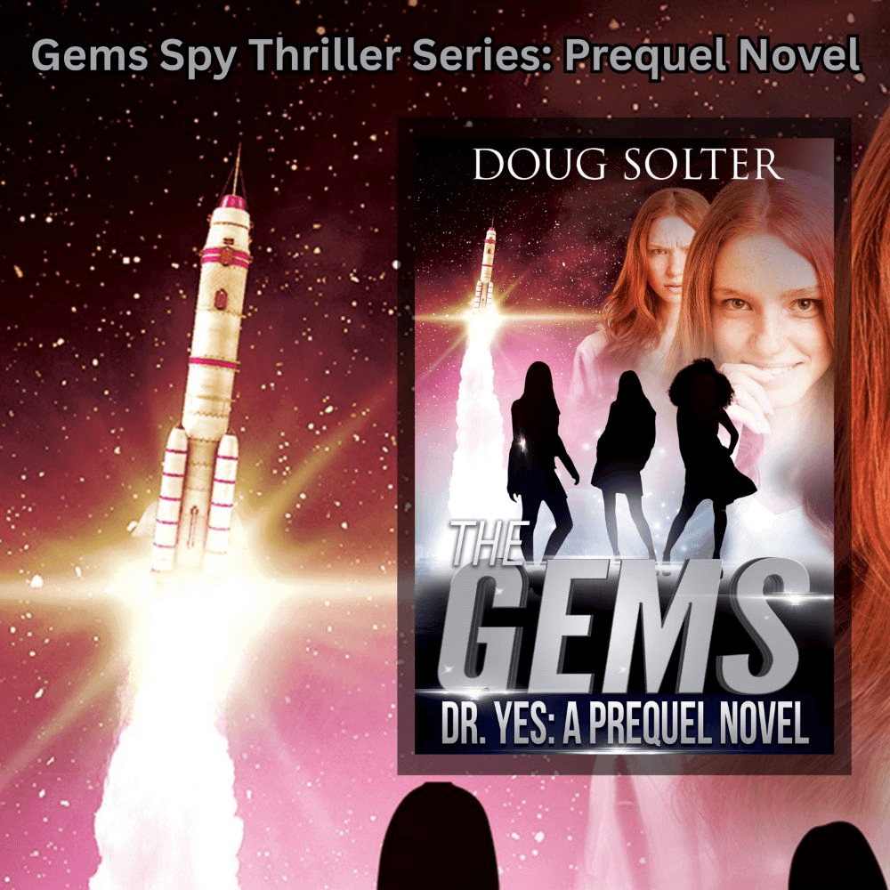 Dr. Yes: A Gems Young Adult Spy Fiction Adventure