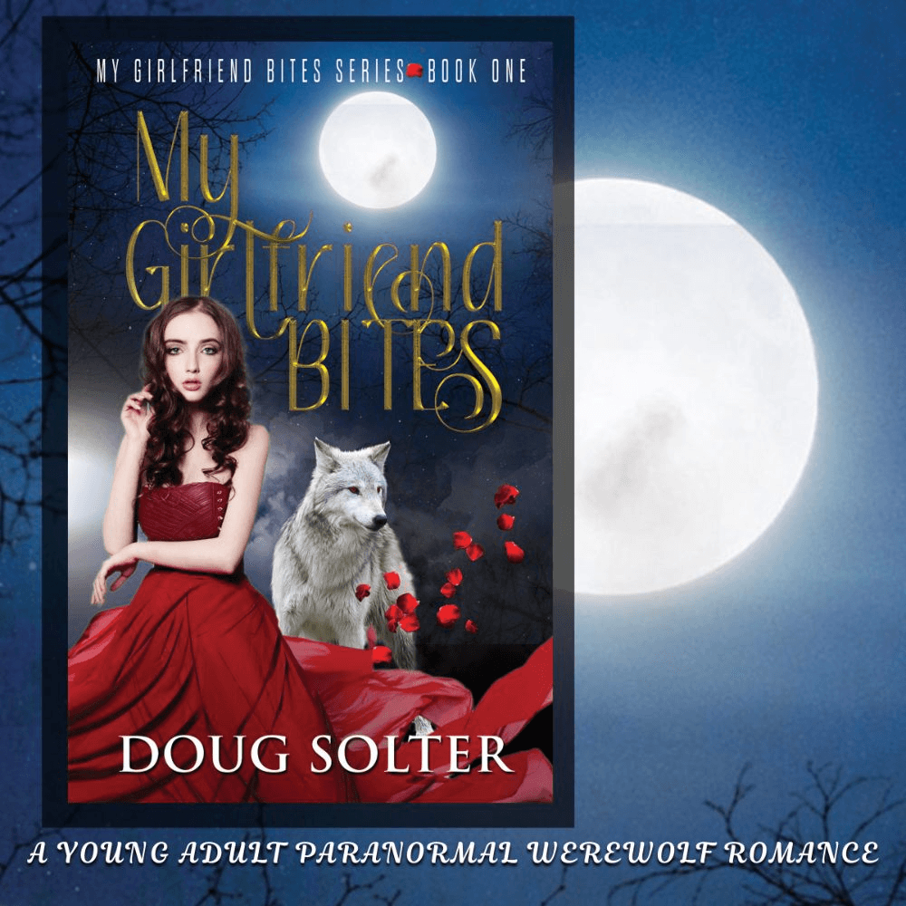My Girlfriend Bites: A Young Adult Paranormal Werewolf Romance