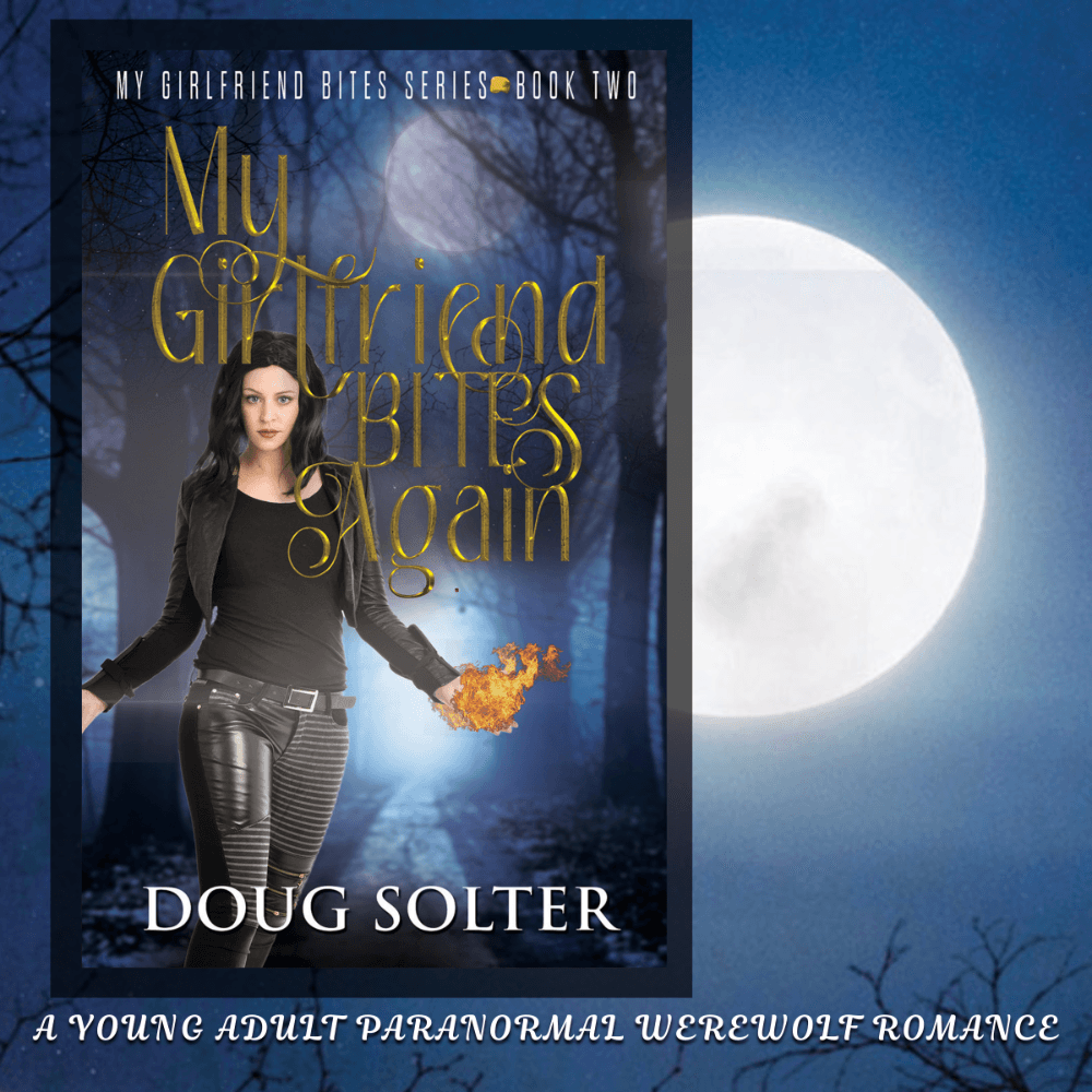 My Girlfriend Bites Again: A Young Adult Paranormal Werewolf Romance