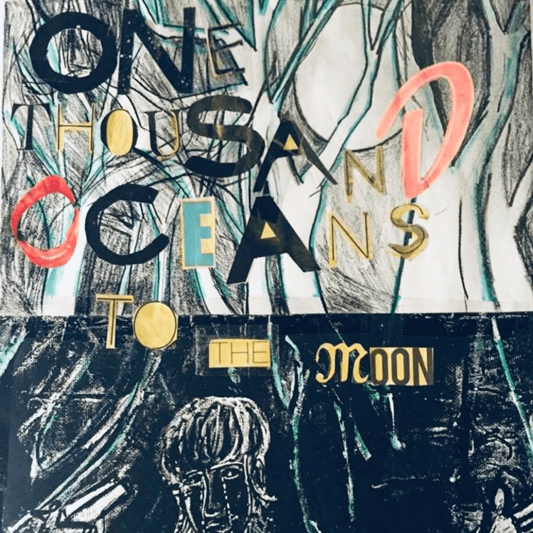 One Thousand Oceans to the Moon