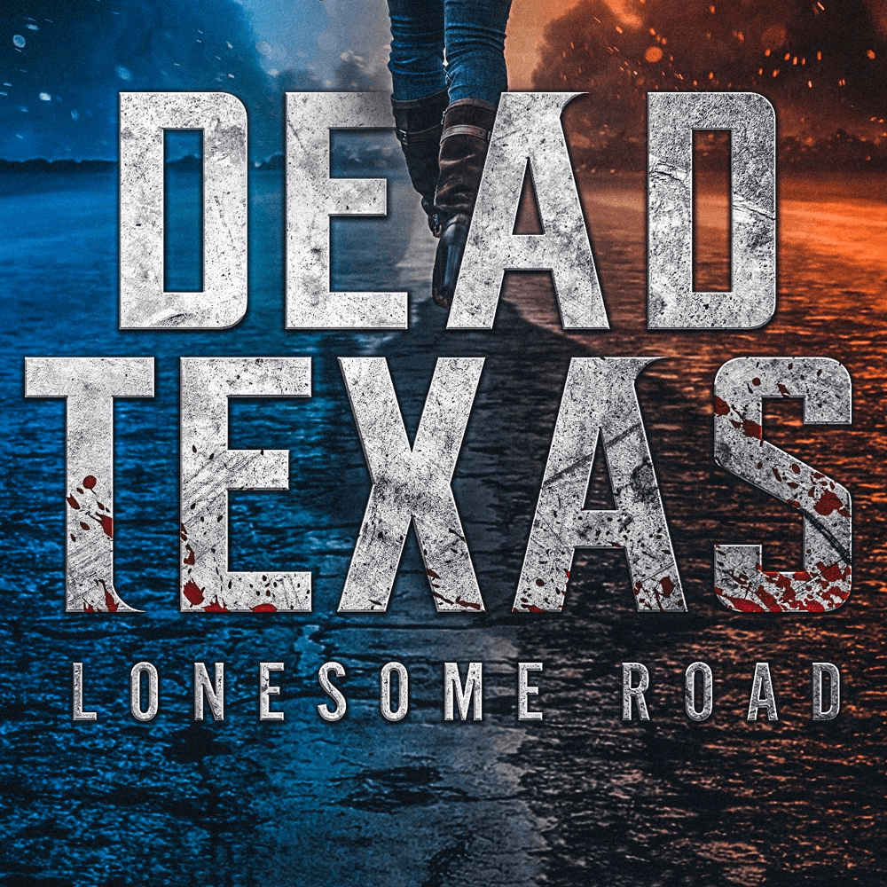 Dead Texas - Lonesome Road