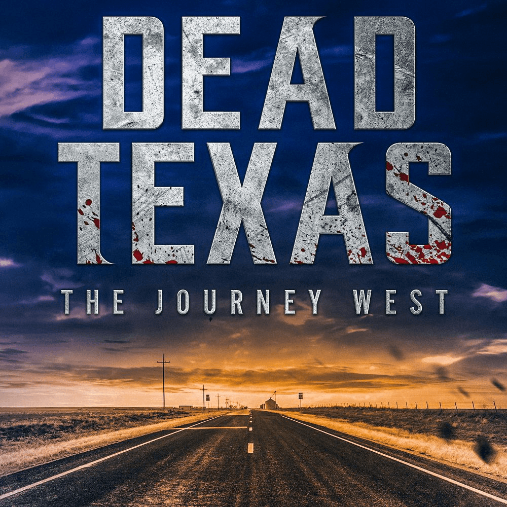 Dead Texas - The Journey West