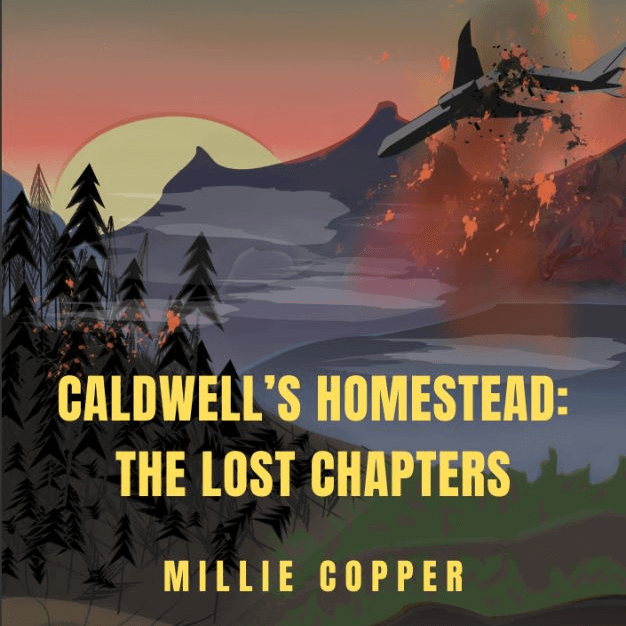 Caldwell's Homestead: The Lost Chapters