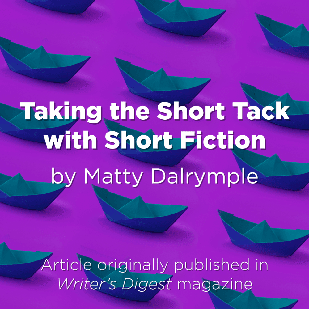 Taking the Short Tack with Short Fiction