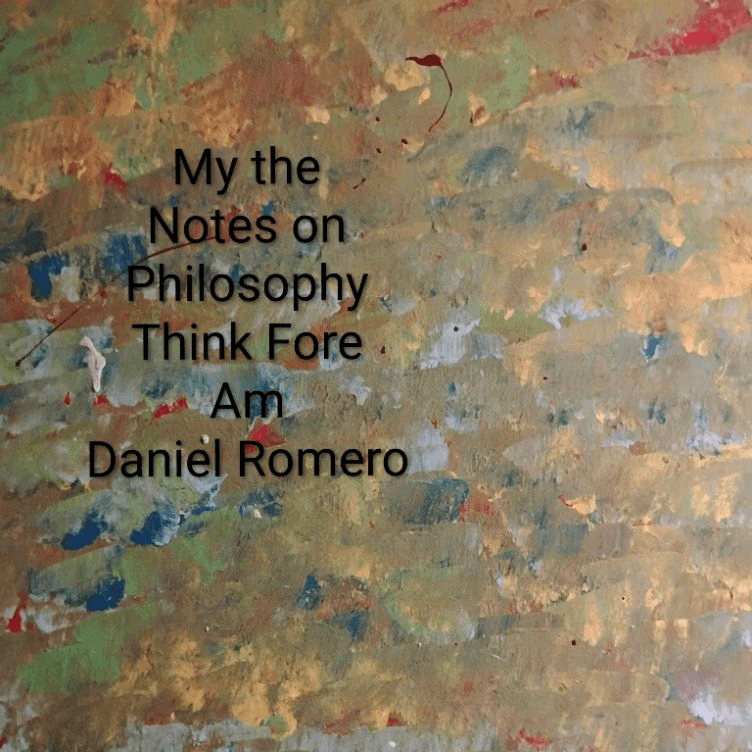 My the Notes on Philosophy Am Fore Am