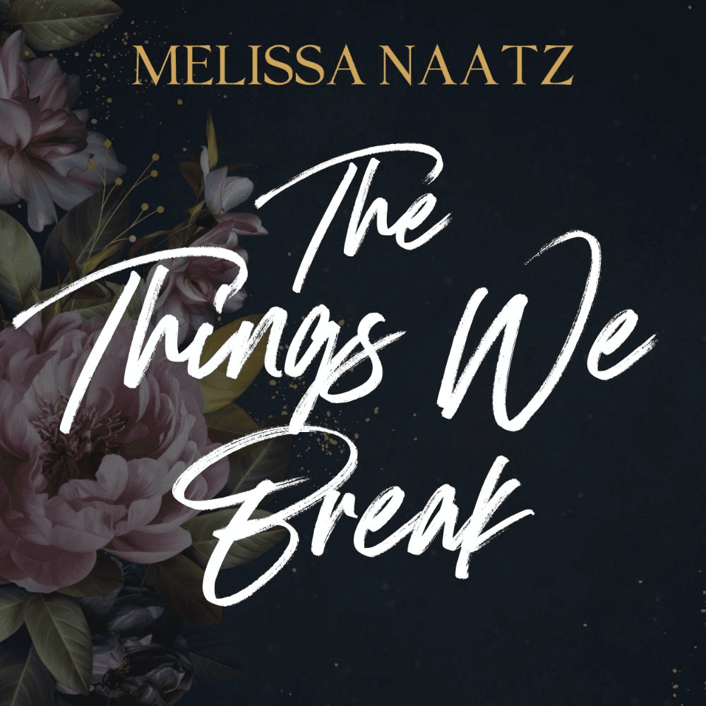 The Things We Break