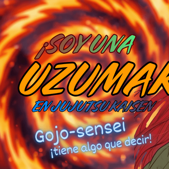 ¡Soy una Uzumaki en Jutsu Kaisen, Gojo sensei tiene algo que decir! Capítulo 1 al 10
