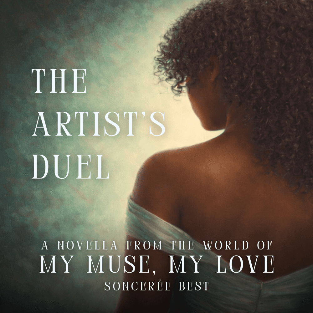The Artist's Duel, A Novella From the World of My Muse, My Love