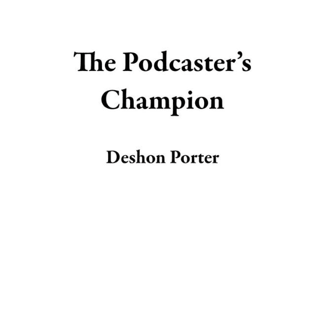 The podcaster's champion